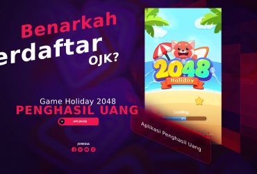 Game Holiday 2048 Penghasil Uang, Terdaftar OJK?