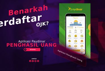 Aplikasi Paydinar Penghasil Uang, Benarkah Terdaftar OJK?