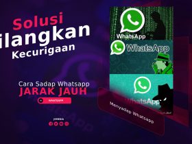 Cara Sadap Whatsapp Jarak jauh