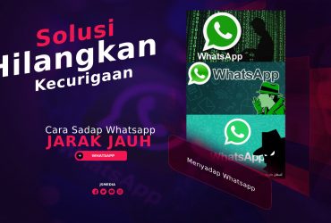 Cara Sadap Whatsapp Jarak jauh