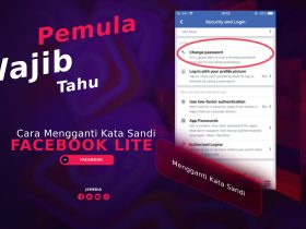 Cara Mengganti Kata Sandi Facebook Lite Bagi Pemula