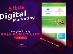 Raja Komen Com, Situs Digital Marketing Penghasil Uang