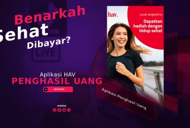 Aplikasi HAV Penghasil Uang, Benarkah Membayar?