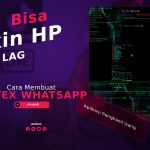 Apa Itu Virtex WhatsApp? Bisa Bikin HP Lag