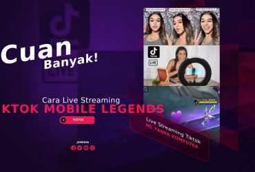 Cara Live Streaming TikTok Mobile Legends