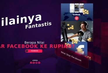 Berapa Nilai Star Facebook Ke Rupiah? Nilainya Fantastis