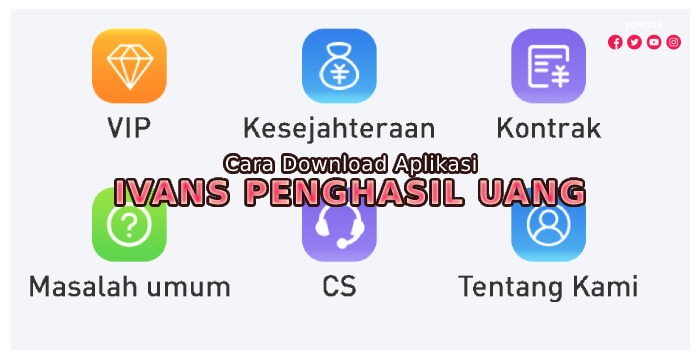 Cara Download Aplikasi Ivans Penghasil Uang