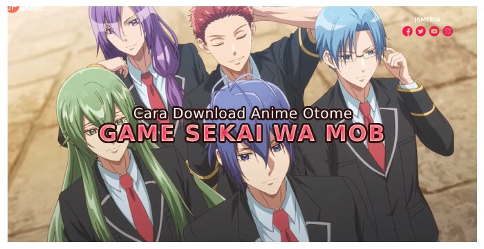 Cara Download Anime Otome Game Sekai wa Mob