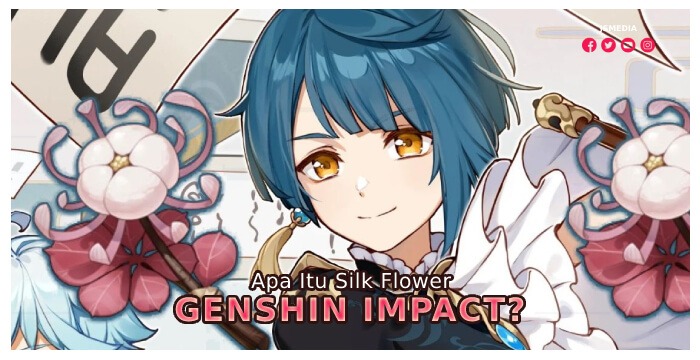 Apa Itu Silk Flower Genshin Impact?