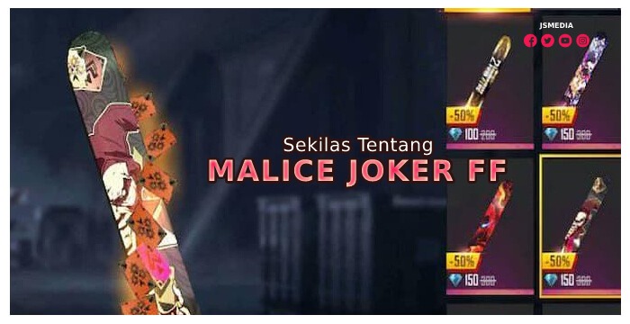 Sekilas Tentang Malice Joker FF