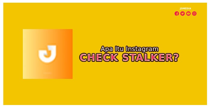 Apa Itu Instagram Check Stalker?