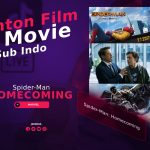 Nonton Film Spider-Man: Homecoming Full Movie Sub Indo