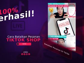 Cara Batalkan Pesanan Di TikTok Shop, 100% Berhasil!