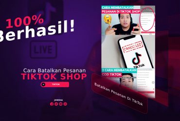 Cara Batalkan Pesanan Di TikTok Shop, 100% Berhasil!