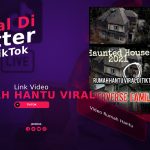 Link Video Rumah Hantu Viral di Twitter dan TikTok, Ternyata Ini Isinya!