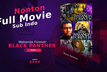 Nonton Black Panther : Wakanda Forever Full Movie Sub Indo