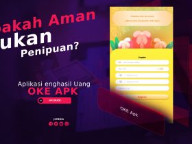 OKE Apk Penghasil Uang, Apakah Aman Digunakan?