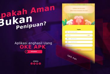 OKE Apk Penghasil Uang, Apakah Aman Digunakan?