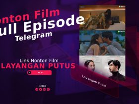 Link Nonton Film Layangan Putus Full Episode Via Telegram