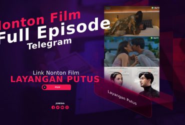 Link Nonton Film Layangan Putus Full Episode Via Telegram