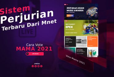 Cara Vote Mama 2021, Sistem Perjurian Terbaru Dari Mnet