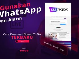 Cara Download Sound TikTok, Gunakan Untuk WhatsApp Dan Alarm