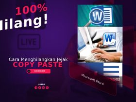 Cara Menghilangkan Jejak Copy paste Pada Microsoft Word