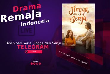 Download Serial Jingga dan Senja Telegram, Drama Remaja Indonesia