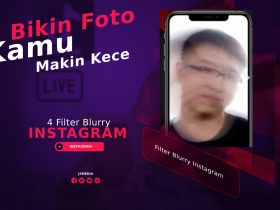 4 Filter Blurry Instagram Bikin Foto Kamu Makin Kece