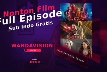 Nonton Film WandaVision Full Episode Sub Indo Gratis