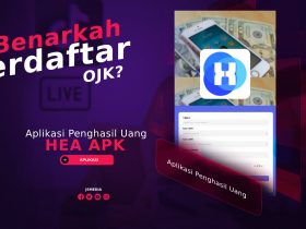 Hea Apk Aplikasi Penghasil Uang, Terdaftar OJK?