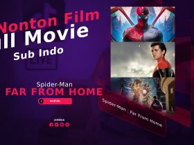 Nonton Film Spider-Man : Far From Home Full Movie Sub Indo