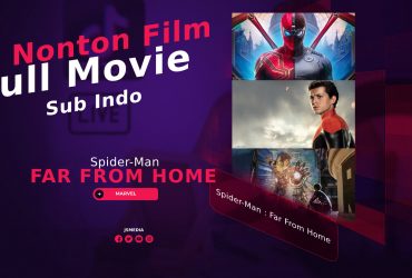 Nonton Film Spider-Man : Far From Home Full Movie Sub Indo