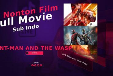 Nonton Film Ant-Man and the Wasp Full Movie Sub Indo