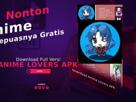 Download Anime Lovers APK Terbaru Gratis, Nonton Anime Sepuasnya