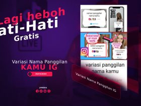 Variasi Nama Panggilan Kamu IG Lagi heboh, Hati-Hati