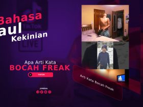 Apa Arti Kata Bocah Freak yang Viral Dalam Bahasa Gaul?