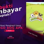 Gogo Dog Apk Penghasil Uang, Terbukti Membayar Rupiah?