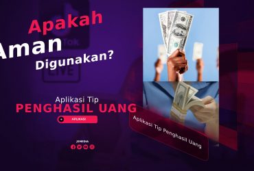 Aplikasi Tip Penghasil Uang Apakah Aman Digunakan? Ini Faktanya