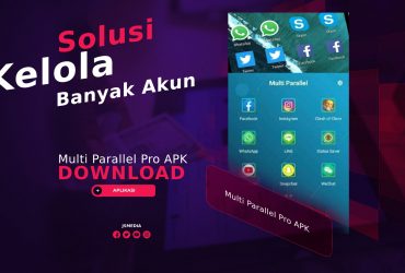 Multi Parallel Pro APK, Solusi Kelola Banyak Akun dalam Satu Gadget