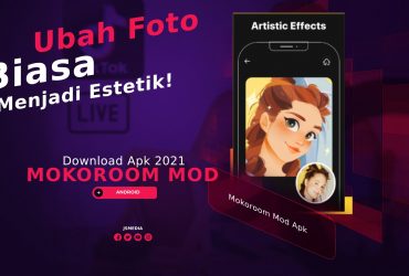 Mokoroom Mod Apk 2021, Ubah Foto Biasa Menjadi Luar Biasa!