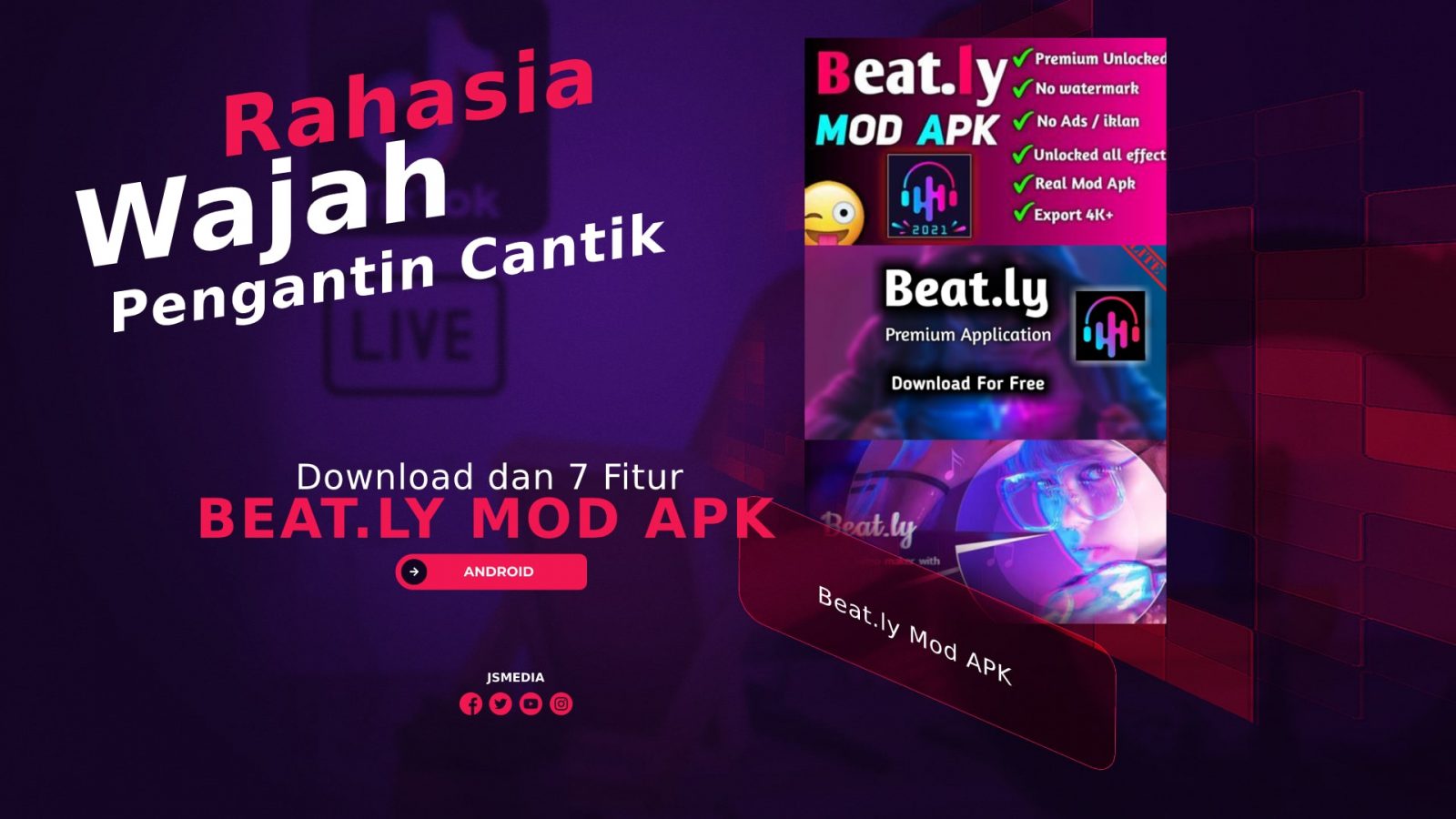 7 Fitur Beat.ly Mod APK, Rahasia Wajah Pengantin Cantik Selebgram