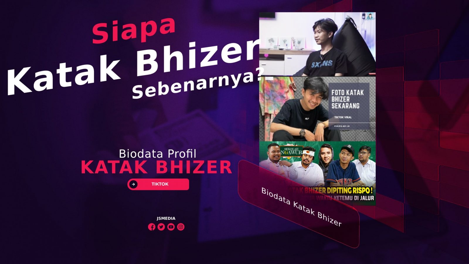 Biodata Profil Katak Bhizer, Siapa Dia Sebenarnya?