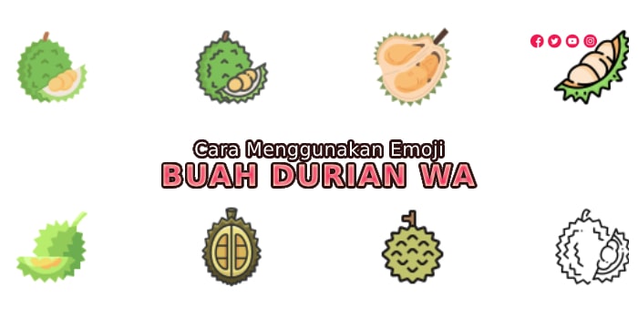 Cara Menggunakan Emoji Buah Durian di Whatsapp