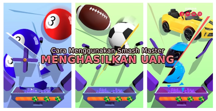 Cara Menggunakan Smash Master Untuk Menghasilkan Uang