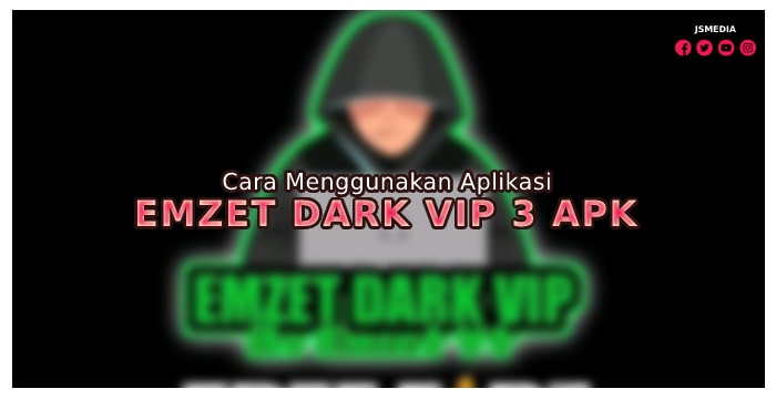 Cara Menggunakan Aplikasi Emzet Dark VIP 3 Apk