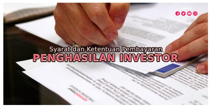 Syarat dan Ketentuan Pembayaran Penghasilan Investor