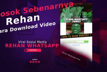 Rehan Whatsapp Viral: Sosok Sebenarnya dan Cara Download Video