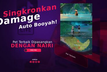 Combo Pet Terbaik Dipasangkan Dengan Nairi, Auto Booyah!