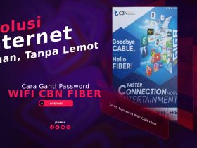 Cara Ganti Password WiFi CBN Fiber, Solusi Internet Aman